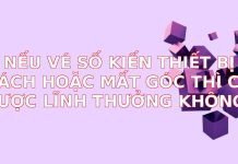 Nếu Vé Số Kiến Thiết Bị Rách Hoặc Mất Góc Thì Có Được Lĩnh Thưởng Không? Giải Đáp Chi Tiết